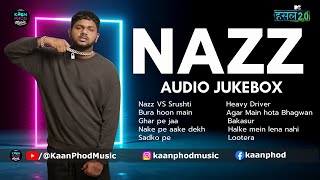 Nazz | Hustle 2.0 Jukebox | All Performances | Nihar Hodawadekar | MTV Hustle 2.0