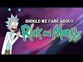 Should We Care About Rick And Morty?