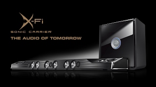 Creative X-Fi Sonic Carrier - The Audio Of Tomorrow Has Arrived