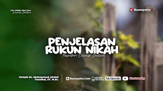 Penjelasan Rukun Nikah - Ustadz Dr. Muhammad Abduh Tuasikal, M.Sc.