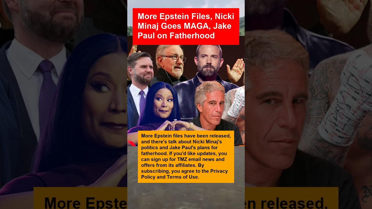 More Epstein Files, Nicki Minaj Goes MAGA, Jake Paul on Fatherhood 