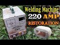 220 amp welding machine restoration