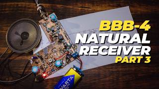 BBB-4 Natural Receiver - Part 3 ( Final Schematic And Audio Amplifier )