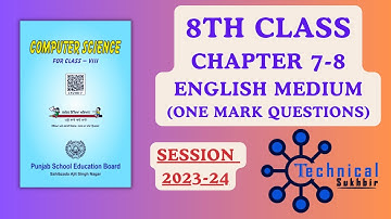 8TH | COMPUTER SCIENCE | 2023-24 | PSEB | CHAPTER 7-8 | ENGLISH MEDIUM |