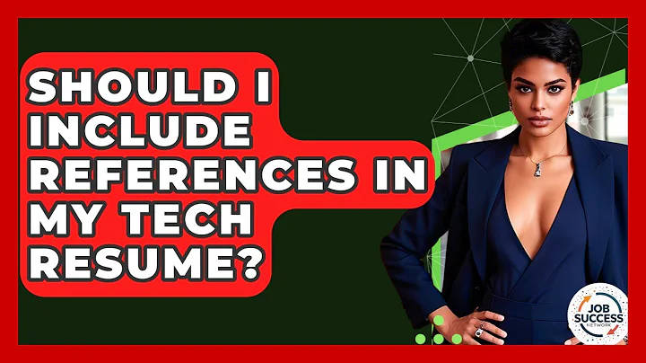 Should I Include References In My Tech Resume? - Job Success Network