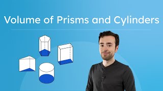 Volume of Prisms and Cylinders - Calculating 3D Space