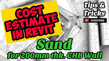 Cost Estimate of Sand for Mortar in 200mm thick  CHB Wall in Revit. Program of Works in Revit.