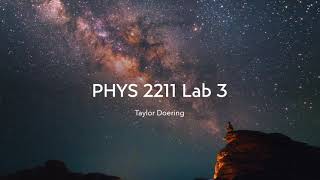 PHYS 2211 Lab 3