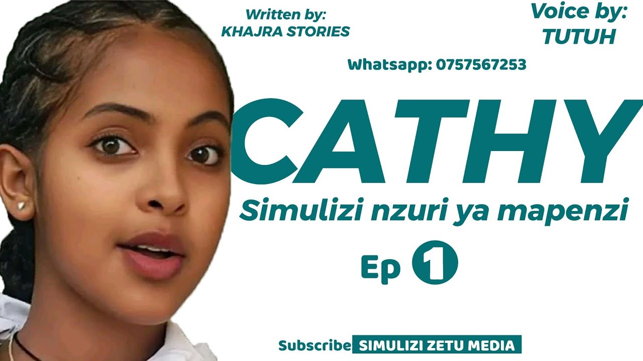#Mpya CATHY [ Ep 1 ] Simulizi nzuri ya mapenzi 