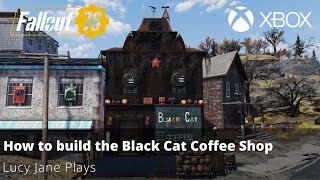 Fallout 76 - How to build the Black Cat Coffee Shop