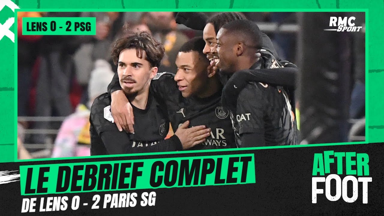 Lens 0-2 PSG : le débrief complet de l'After foot - YouTube