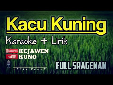 KACU KUNING - SRAGENAN