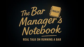 The Bar Managers Notebook Ep.3 Trailer Building Leading A Killer Team