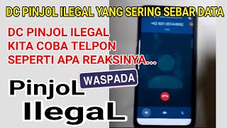 DC ilegal yang sering menyebar data nasabah ✅ Kita coba telpon kayak apa reaksinya...