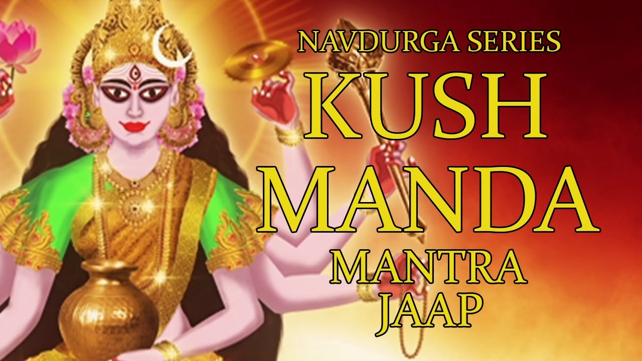 Kushmanda Jaap Mantra 108 Repetitions  Navdurga Series 