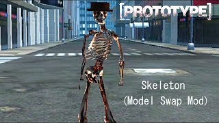 [PROTOTYPE] | Playable Skeleton (Model Swap Mod)