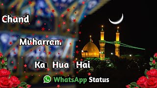 Ayyam E Hussain || Chand Muharram Ka Hua Hai || Farhan Ali Waris || New Noha Status || 2019-2020