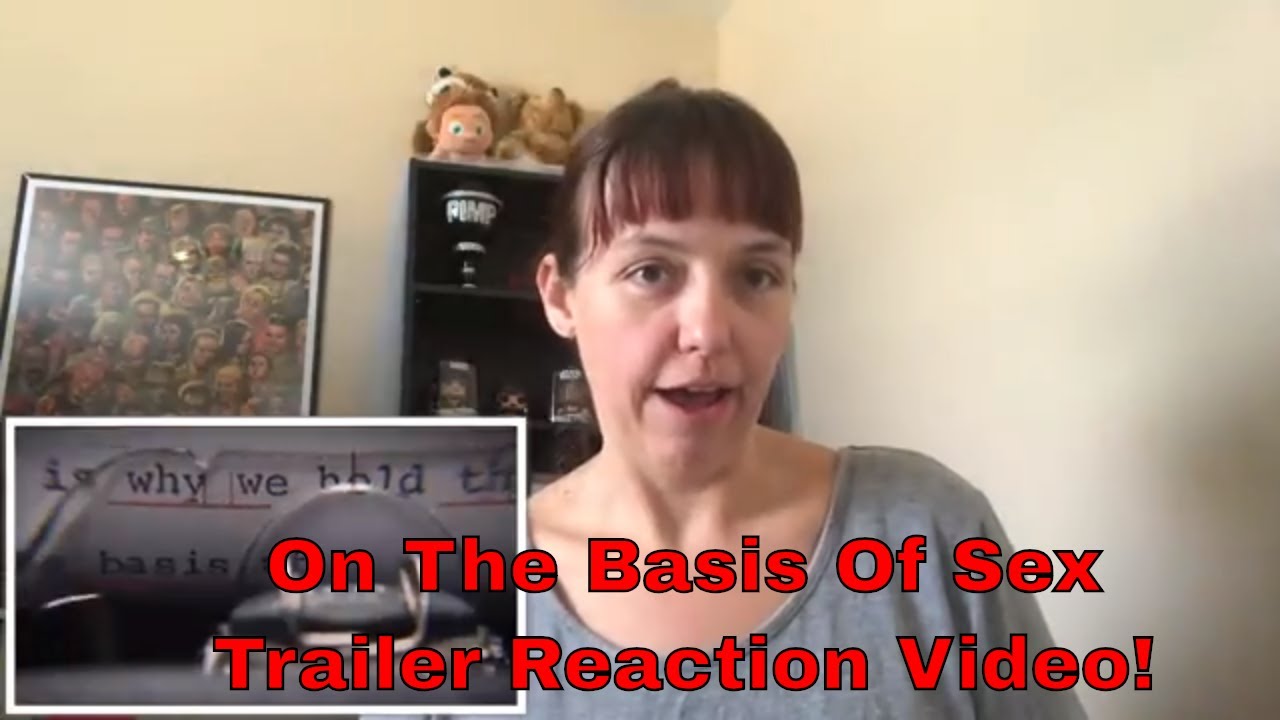 On The Basis Of Sex Official Trailer Reaction Video Onthebasisofsex Youtube