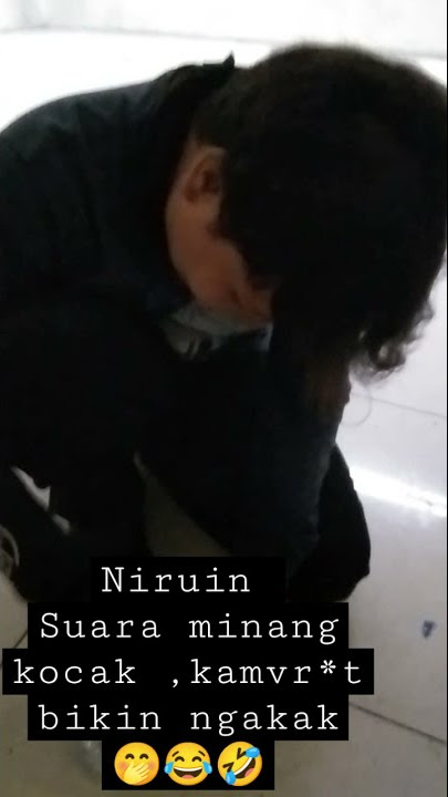 SUARA MINANG KOCAK KW SUPER #kocakabis #kocak #kocakbanget #video #trending #lucungakak #lucu #seru