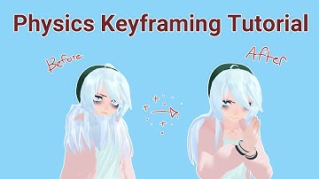 Fixing Teleporting Physics in MMD - Physics Keyframing Tutorial