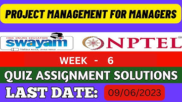 UPDATED (CHECK description ) NPTEL Project Management For Managers| WEEK 6   |ASSIGNMENT| 2023