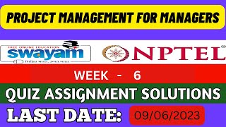 UPDATED (CHECK description ) NPTEL Project Management For Managers| WEEK 6   |ASSIGNMENT| 2023