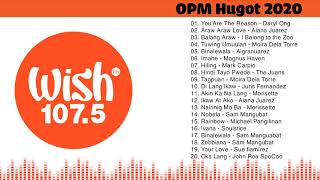 BEST OF WISH 107.5 PLAYLIST 2020 - OPM Hugot Love Songs 2020 NEW