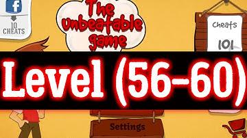 The Unbeatable Game IQ level 56 57 58 59 60 Android Answers walkthrough