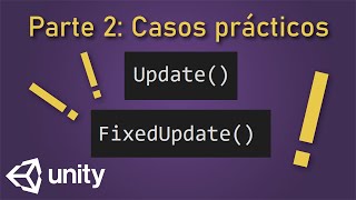 Unity | Update vs FixedUpdate | Parte 2: Casos prácticos Net Worth