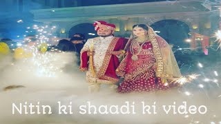 Nitin ki shaadi ki video || Full Shaadi Video || Nitin || Pragati || the mridul || (@iampragati10M)