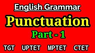 Punctuation || English Grammar || TGT || UPTET