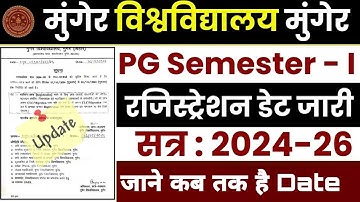 Munger University PG Semester 1 (2024-26) Registration Date जारी | कब तक है Date जाने | PG 2024-26