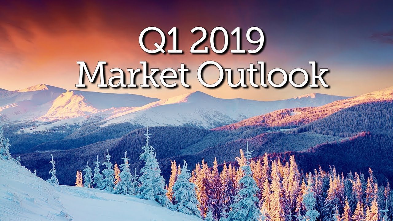 CLS Investments Q1 2019 Market Outlook YouTube