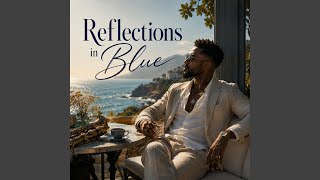 Reflections in Blue