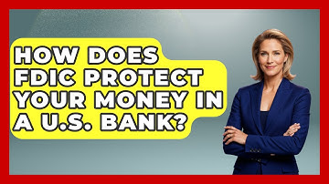 How Does FDIC Protect Your Money In A U.S. Bank? - Middle East Migraters