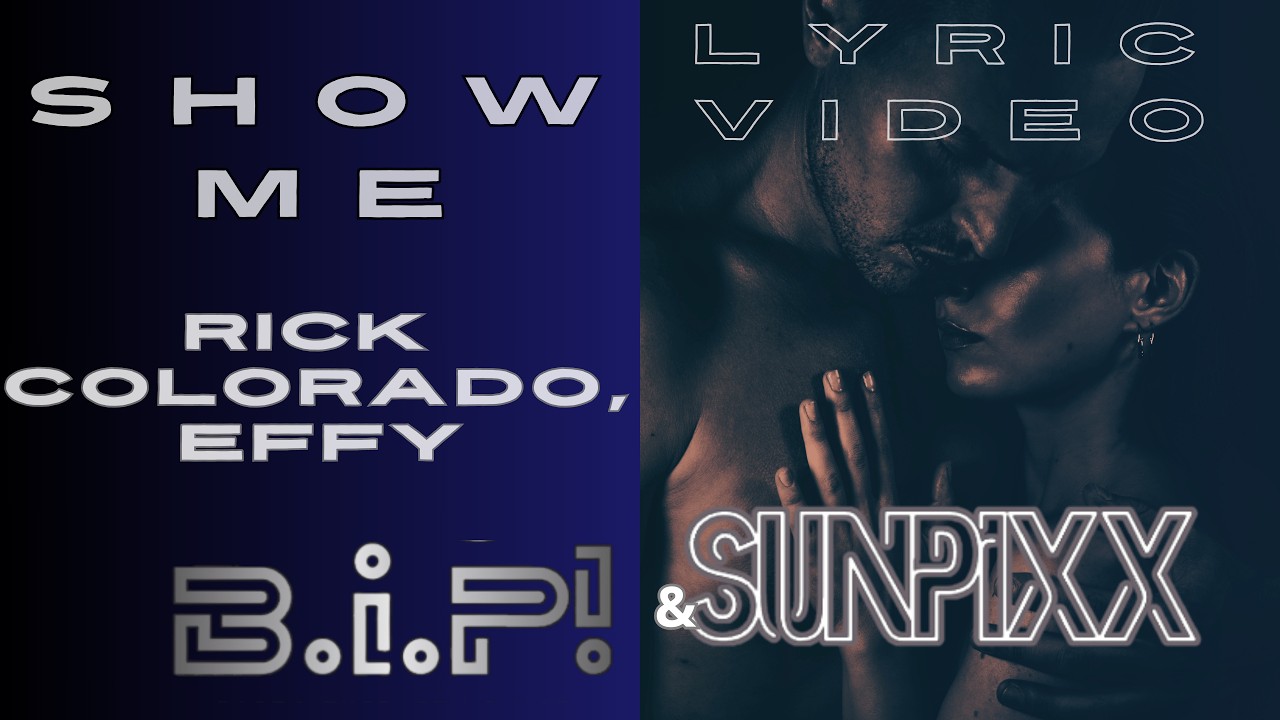 BiP!, SUNPiXX, Rick Colorado, Effy – Show Me (Lyric Video) | Minimal Techno 110 BPM  (