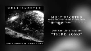 Multifaceted - Third Song