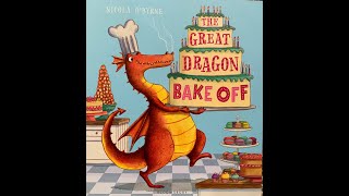 Mrs Donnan reads The Great Dragon Bake Off by Nicola O'Byrne