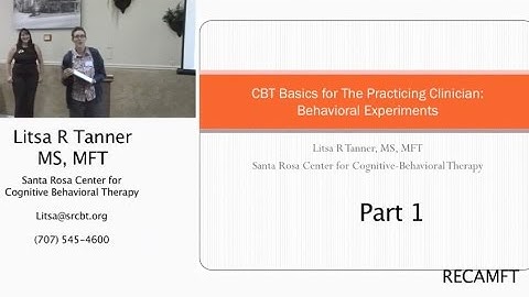 CBT Basics for the Practicing Clinician: Behavioral Experiments Part 1