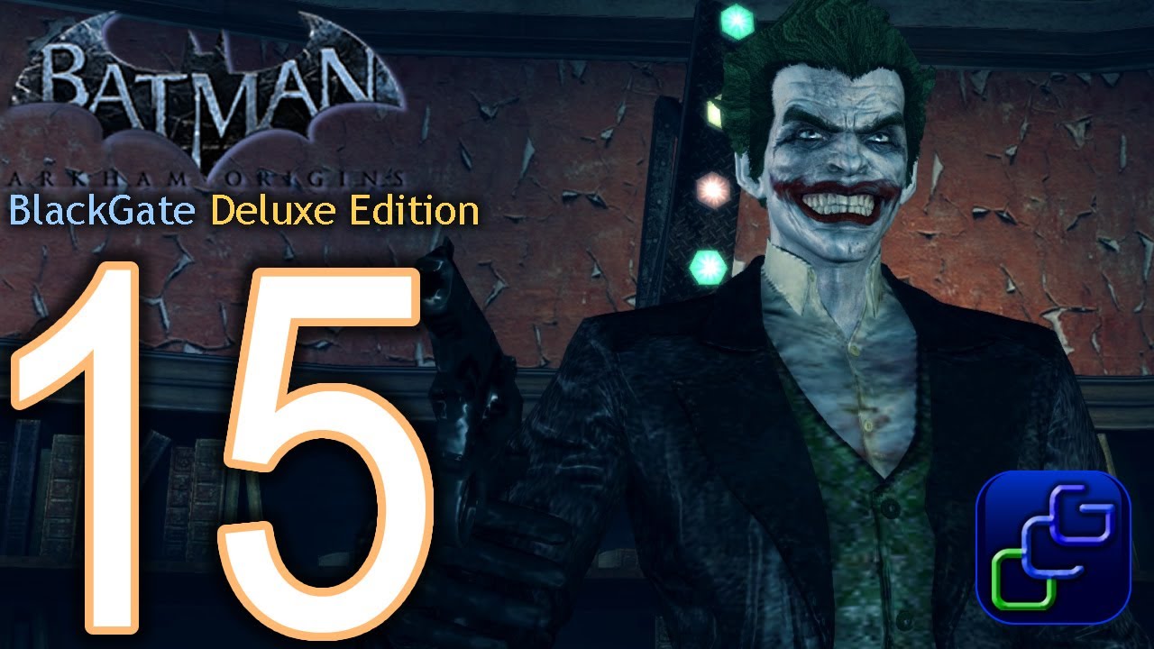 BATMAN Arkham Origins BlackGate Deluxe Edition Walkthrough Part 15