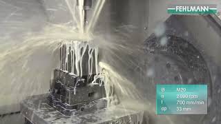 5 Achs CNC Hochleistungszerspanung mit FEHLMANN VERSA 745