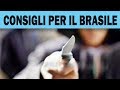 Come sopravvivere in Brasile: cose da fare e non fare per la tua sicurezza