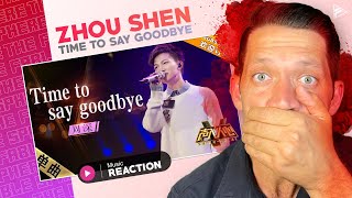 JUST, WOW!!! Zhou Shen  “Time to Say Goodbye” REACTION