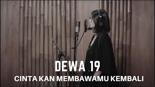 CINTA KAN MEMBAWAMU KEMBALI - DEWA 19 | COVER BY EGHA DE LATOYA