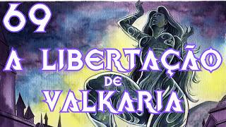RPG DE MESA | A Libertação de Valkaria: Episódio 69 - A Décima Terceira Masmorra | Tormenta20