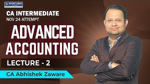 Lec 2 CA Inter Accounts Regular Batch | Nov. 24 Exam | As Per ICAI New Syllabus | CA Abhishek Zaware