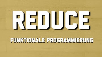 REDUCE - Funktionale Programmierung