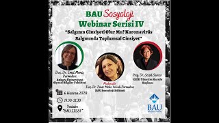 Bau Soc Webinar Serisi 4 Salgının Cinsiyeti Olur Mu? Koronavirüs Salgınında Toplumsal Cinsiyet