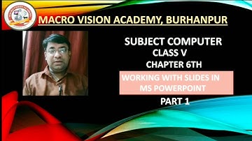 Class 5th | Computer | Chapter 6 | Working with Slides in MS PowerPoint| Part I |