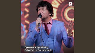 Opa meni yo'qlab keling